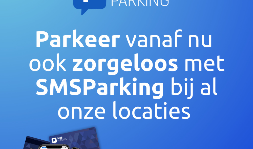 Parkeer zorgeloos bij al onze locaties met SMS Parking